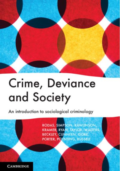 Cover for Rodas, Ana (Western Sydney University) · Crime, Deviance and Society: An Introduction to Sociological Criminology (Paperback Book) (2020)