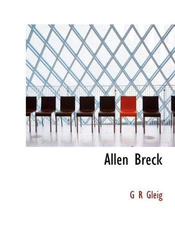 Cover for G R Gleig · Allen Breck (Innbunden bok) (2009)