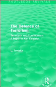 Cover for Leon Trotsky · The Defence of Terrorism (Routledge Revivals): Terrorism and Communism - Routledge Revivals (Pocketbok) (2015)