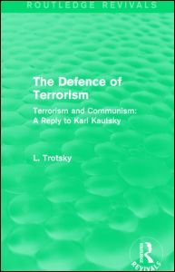 Cover for Leon Trotsky · The Defence of Terrorism (Routledge Revivals): Terrorism and Communism - Routledge Revivals (Taschenbuch) (2015)