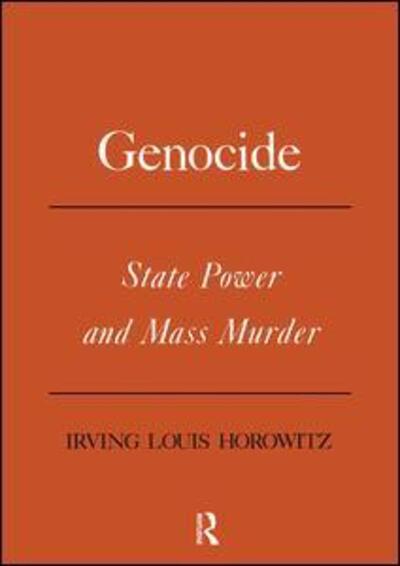 Cover for Irving Louis Horowitz · Genocide: State Power and Mass Murder (Paperback Book) (2018)