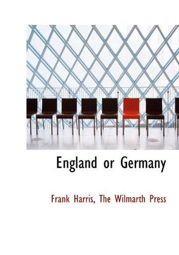 Cover for Frank Harris · England or Germany (Hardcover Book) [First edition] (2010)