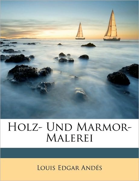 Cover for Andés · Holz- und Marmor-Malerei (Book)