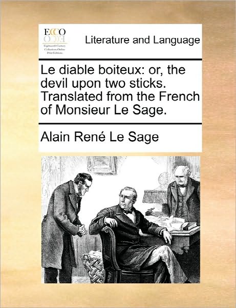 Cover for Alain Rene Le Sage · Le Diable Boiteux: Or, the Devil Upon Two Sticks. Translated from the French of Monsieur Le Sage. (Paperback Book) (2010)