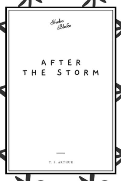 Cover for T S Arthur · After the Storm (Paperback Bog) (2020)