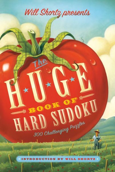 Cover for Will Shortz · Will Shortz Presents The Huge Book of Hard Sudoku: 300 Challenging Puzzles (Paperback Book) (2013)