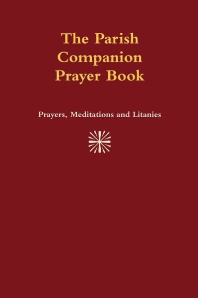Cover for Fr Cavana Wallace · Parish Companion Prayer Book (Paperback Book) (2013)