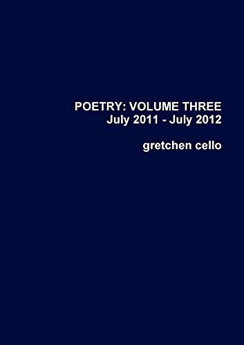 Cover for Gretchen Cello · Poetry Volume Three (Paperback Bog) (2013)