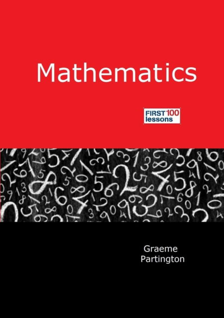 Cover for Graeme Partington · Mathematics: First 100 Lessons (Paperback Book) (2016)