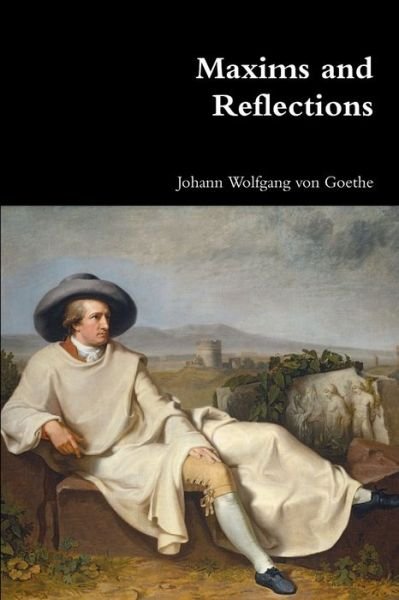 Cover for Johann Wolfgang von Goethe · Maxims and Reflections (Paperback Book) (2017)