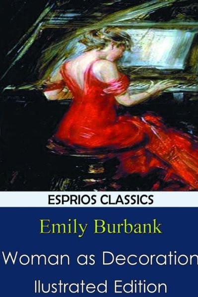 Emily Burbank · Woman as Decoration (Paperback Bog) (2024)