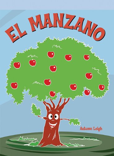 Cover for Autumn Leigh · El Manzano/ the Apple Tree (Paperback Book) [Spanish edition] (2006)