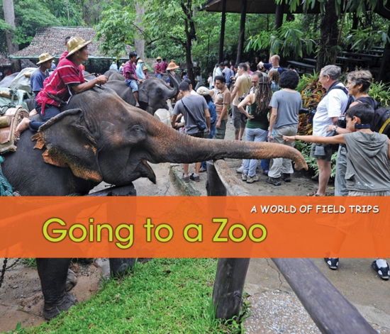 Cover for Rebecca Rissman · Going to a Zoo - Acorn: A World of Field Trips (Paperback Book) (2013)