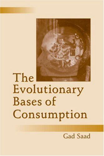 Cover for Gad Saad · The Evolutionary Bases of Consumption (Hardcover Book) (2007)