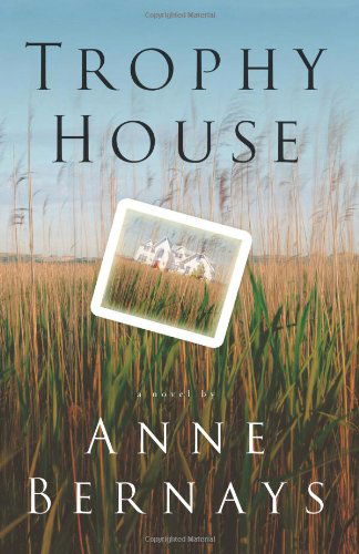 Trophy House: a Novel - Anne Bernays - Books - Simon & Schuster - 9781416586302 - November 9, 2007