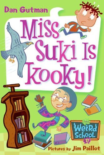 Cover for Dan Gutman · Miss Suki is Kooky! (Turtleback School &amp; Library Binding Edition) (My Weird School) (Hardcover bog) [Turtleback School &amp; Library Binding edition] (2007)