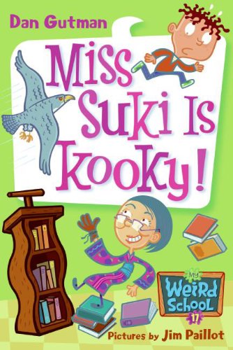 Cover for Dan Gutman · Miss Suki is Kooky! (Turtleback School &amp; Library Binding Edition) (My Weird School) (Hardcover Book) [Turtleback School &amp; Library Binding edition] (2007)