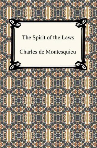 Cover for Charles de Secondat Montesquieu · The Spirit of the Laws (Paperback Book) (2010)