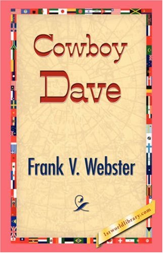Cover for Frank V. Webster · Cowboy Dave (Hardcover Book) (2007)
