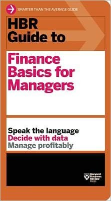 Cover for Harvard Business Review · HBR Guide to Finance Basics for Managers (HBR Guide Series) - HBR Guide (Paperback Bog) (2012)
