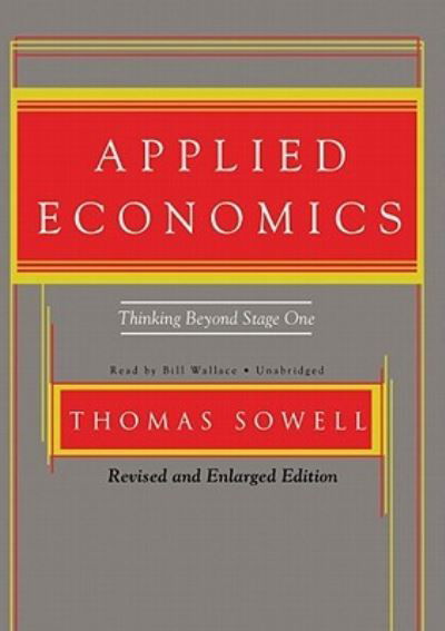 Applied Economics - Thomas Sowell - Music - Blackstone Audiobooks - 9781433291302 - August 1, 2009