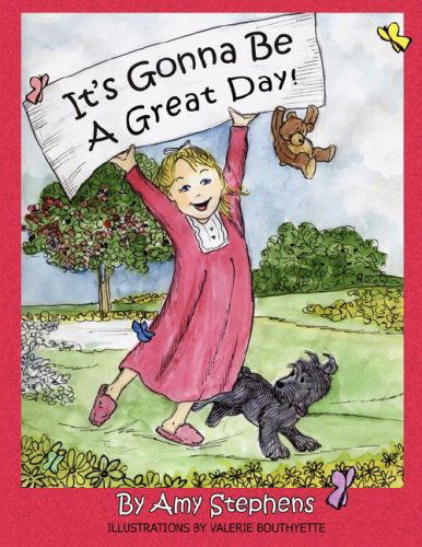 Cover for Amy Stephens · It's Gonna Be a Great Day! (Paperback Book) (2008)