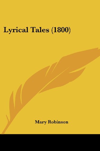 Cover for Mary Robinson · Lyrical Tales (1800) (Paperback Book) (2008)