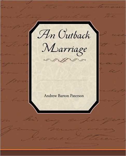 Cover for Andrew Barton Paterson · An Outback Marriage (Taschenbuch) (2010)