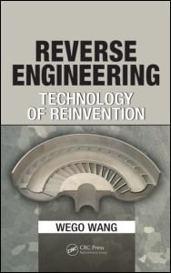 Cover for Wego Wang · Reverse Engineering: Technology of Reinvention (Hardcover Book) (2010)