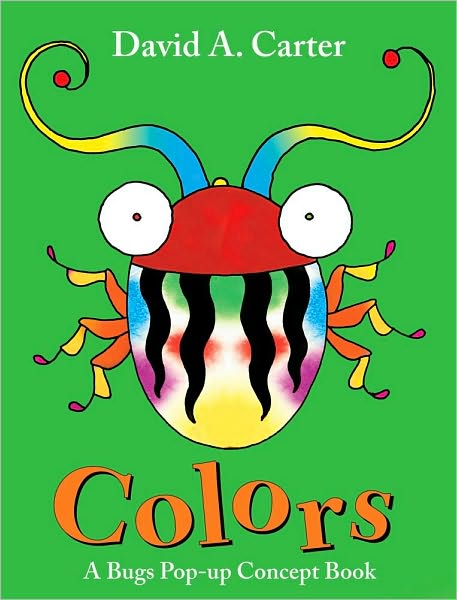 Cover for David  A. Carter · Colors: a Bugs Pop-up Concept Book (Bugs Pop-up Concept Books) (Hardcover Book) [Pop edition] (2010)