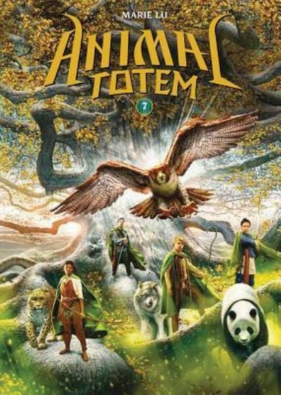 Cover for Marie Lu · Animal Totem: N? 7 - l'Arbre ?ternel (Pocketbok) (2017)