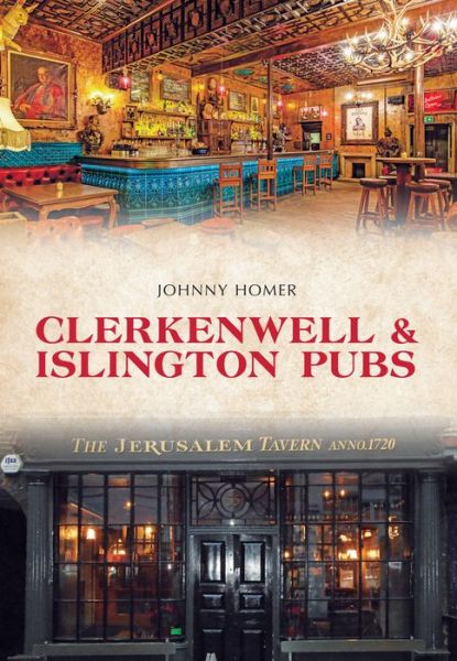 Cover for Johnny Homer · Clerkenwell &amp; Islington Pubs - Pubs (Taschenbuch) (2017)