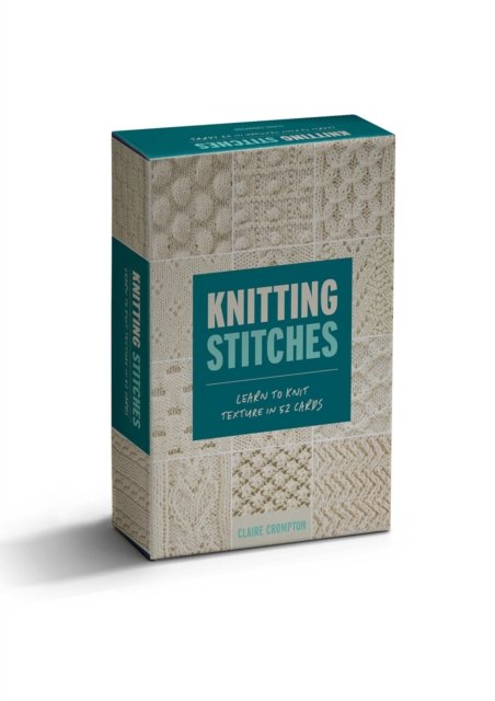 Knitting Stitches Card Deck: Learn to Knit Texture in 52 Cards - Crompton, Claire (Author) - Kirjat - David & Charles - 9781446314302 - tiistai 24. syyskuuta 2024
