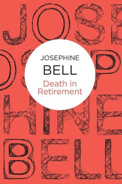 Cover for Josephine Bell · Death in Retirement (N/A) (2012)