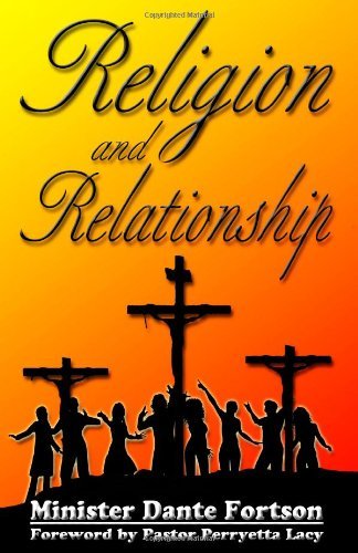 Cover for Minister Dante Fortson · Religion and Relationship (Taschenbuch) (2009)
