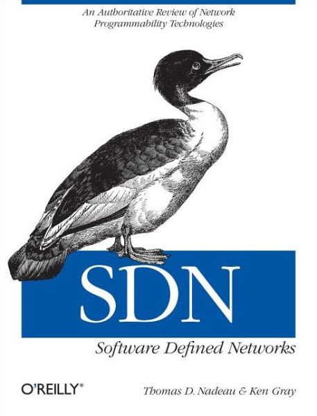 Software Defined Networks - Thomas Nadeau - Books - O'Reilly Media - 9781449342302 - October 1, 2013