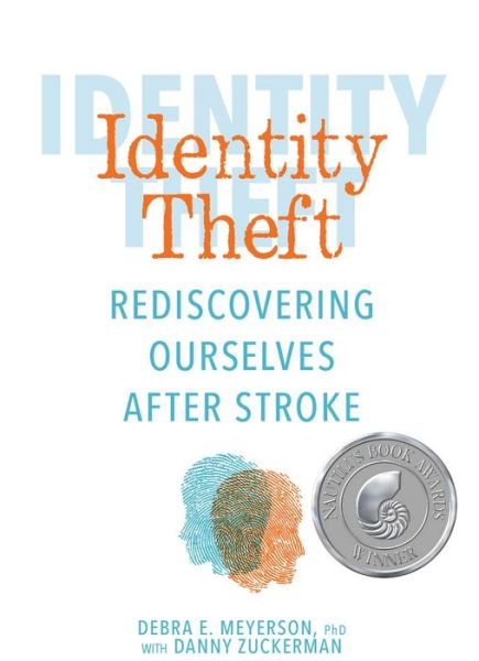 Cover for Debra E. Meyerson · Identity Theft: Rediscovering Ourselves After Stroke (Paperback Book) (2019)