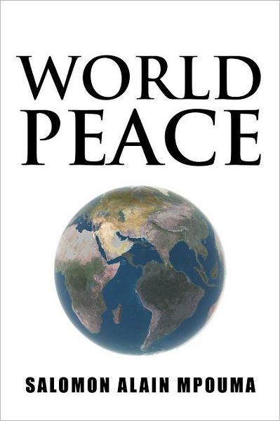 Cover for Salomon Alain Mpouma · World Peace (Paperback Book) (2012)