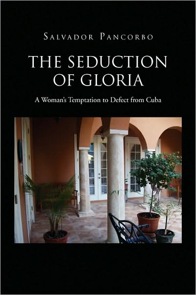 Cover for Salvador Pancorbo · The Seduction of Gloria (Paperback Book) (2010)