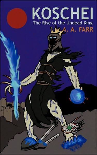 Cover for A Farr a a Farr · Koschei: the Rise of the Undead King (Paperback Book) (2010)