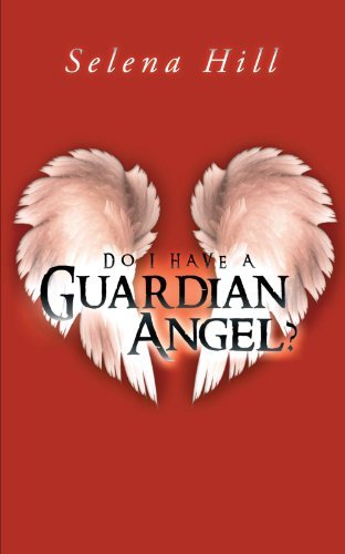 Cover for Selena Hill · Do I Have a Guardian Angel? (Pocketbok) (2012)