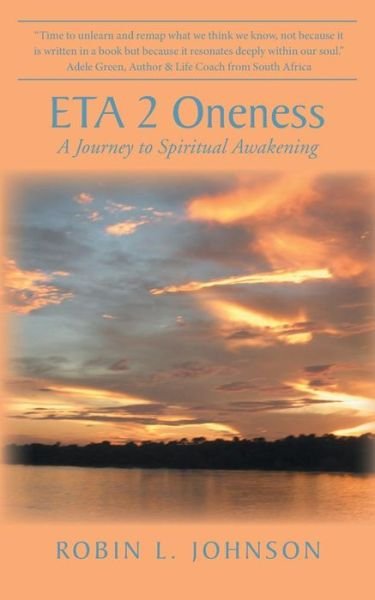 Cover for Robin L. Johnson · Eta 2 Oneness: a Journey to Spiritual Awakening (Paperback Book) (2014)