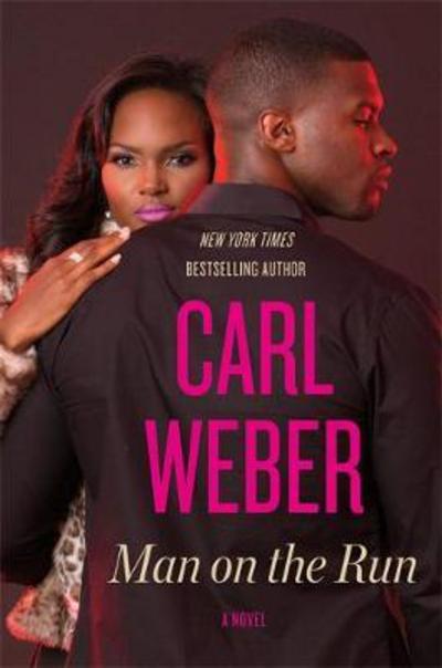 Cover for Carl Weber · Man on the Run (Pocketbok) (2017)