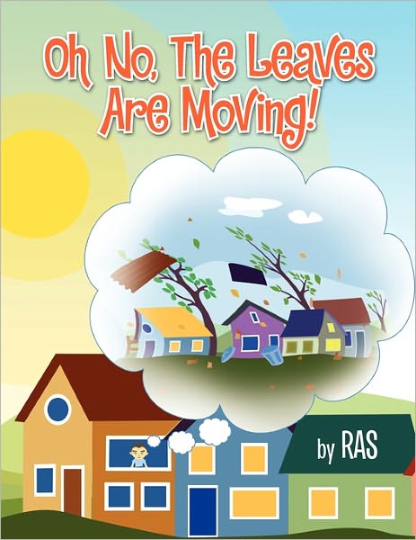 Cover for Ras · Oh No, the Leaves Are Moving! (Paperback Book) (2011)