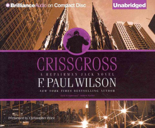 Cover for F. Paul Wilson · Crisscross (Repairman Jack Series) (Hörbuch (CD)) [Unabridged edition] (2014)