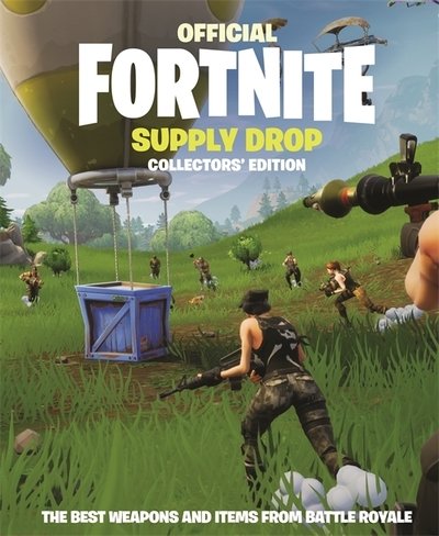 FORTNITE Official: Supply Drop: The Collectors' Edition - Epic Games - Books - Headline Publishing Group - 9781472265302 - October 29, 2019