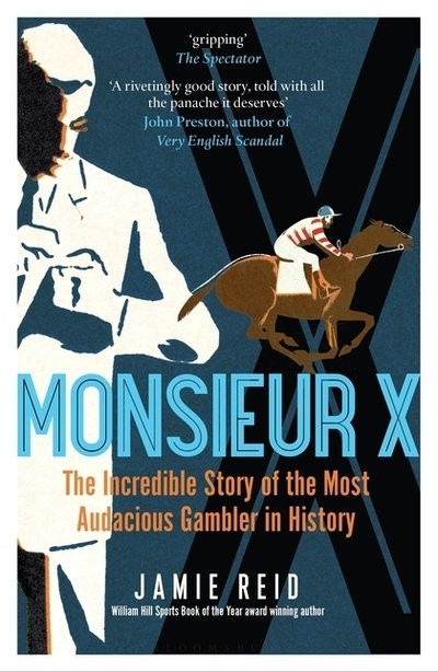 Cover for Jamie Reid · Monsieur X: The incredible story of the most audacious gambler in history (Taschenbuch) (2019)