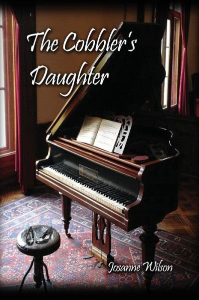 Cover for Josanne Wilson · The Cobbler's Daughter (Paperback Book) (2017)