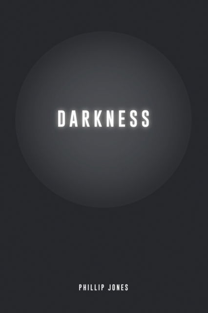 Cover for Phillip Jones · Darkness (Taschenbuch) (2016)