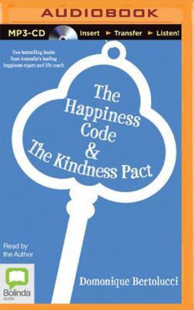 Cover for Domonique Bertolucci · The Happiness Code &amp; the Kindness Pact (CD) (2016)